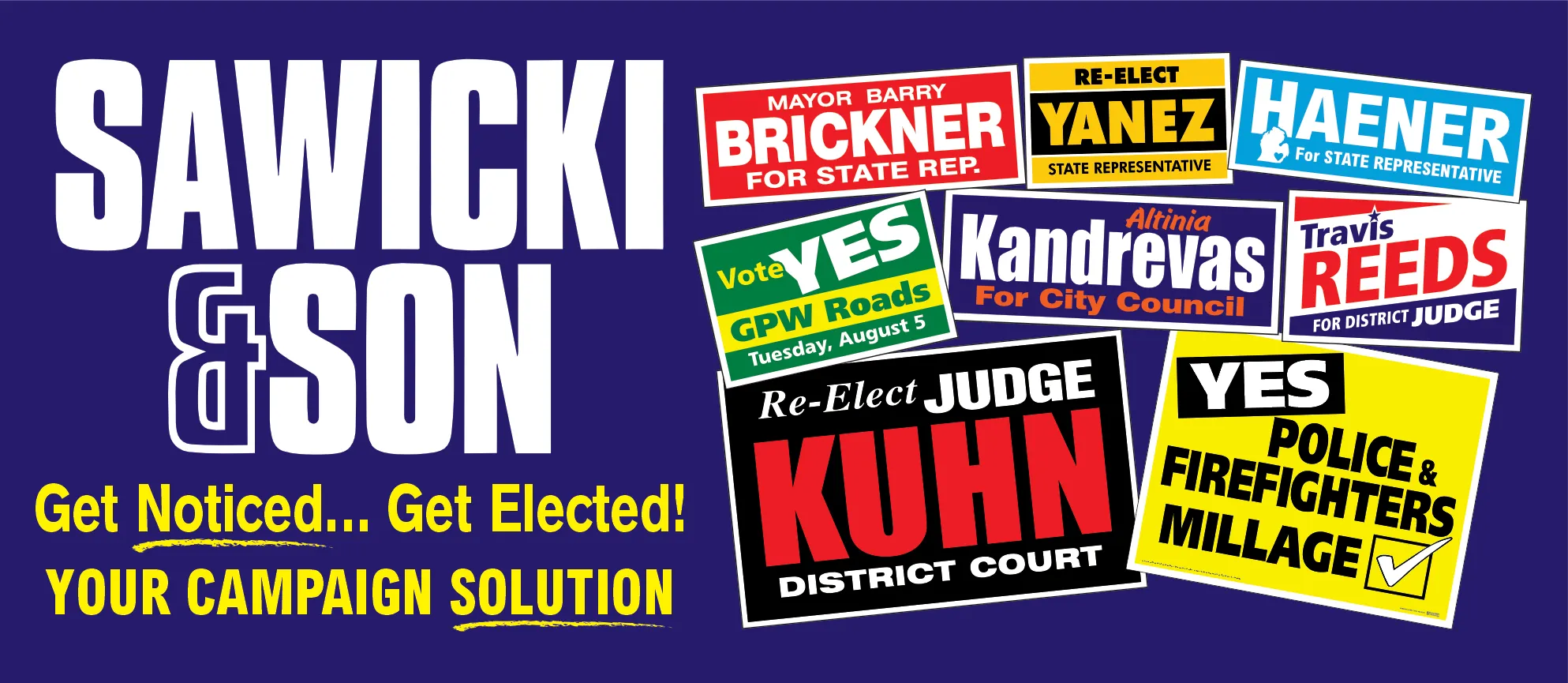 Sawicki & Son - Get Noticed... Get Elected!